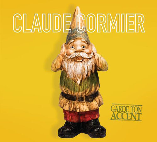 Claude Cormier / Garde Ton Accent - CD