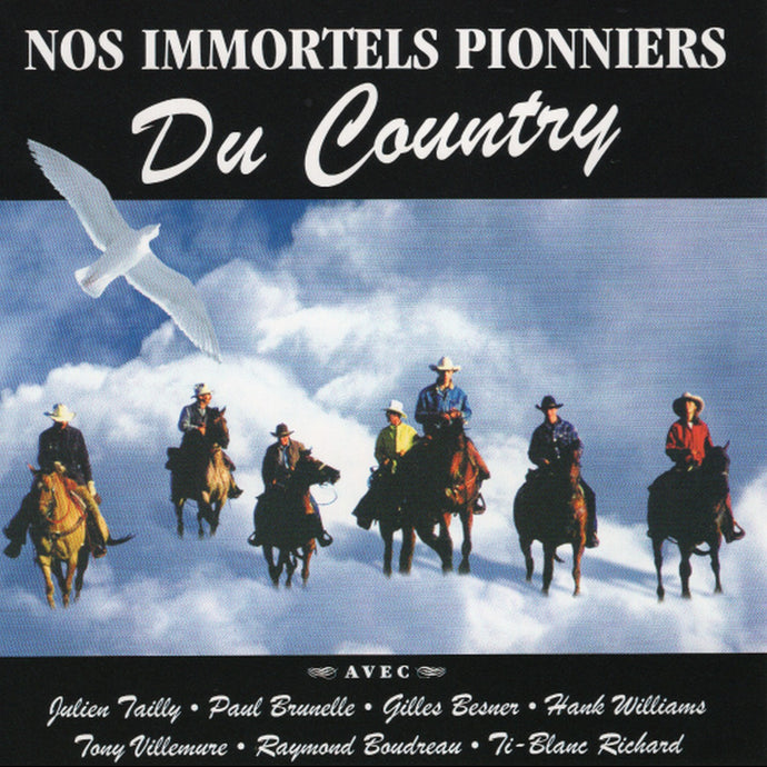 Artistes Variés / Nos Immortels Pionniers Du Country - CD