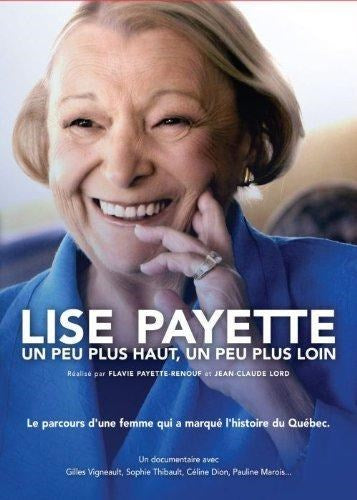 Lise payette: un peu plus haut, un peu plus loin (2014) - DVD