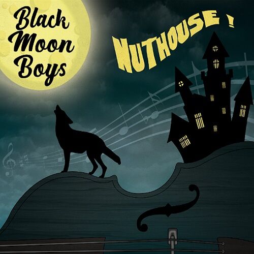 Black Moon Boys / Nuthouse! - LP Vinyle