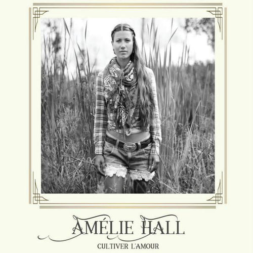 Amelie Hall / Cultivate Love - CD