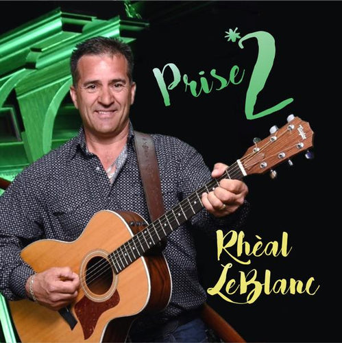 Rhéal Leblanc / Prise 2 - CD