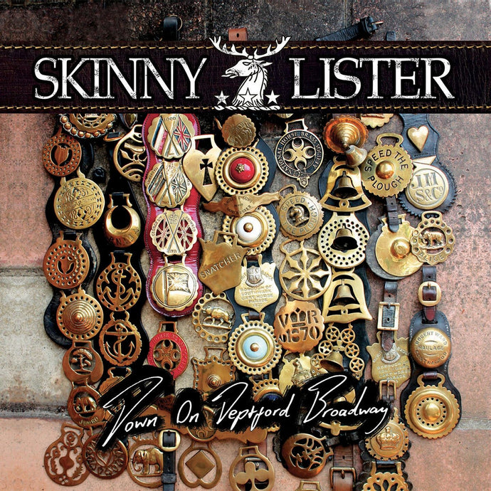 Skinny Lister / Down On Deptford Broadway - LP