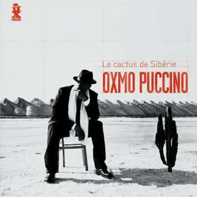 Oxmo Puccino / Le cactus de Sibérie (Remasterisé) - CD