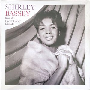 Shirley Bassey / Kiss Me, Honey Honey, Kiss Me - LP