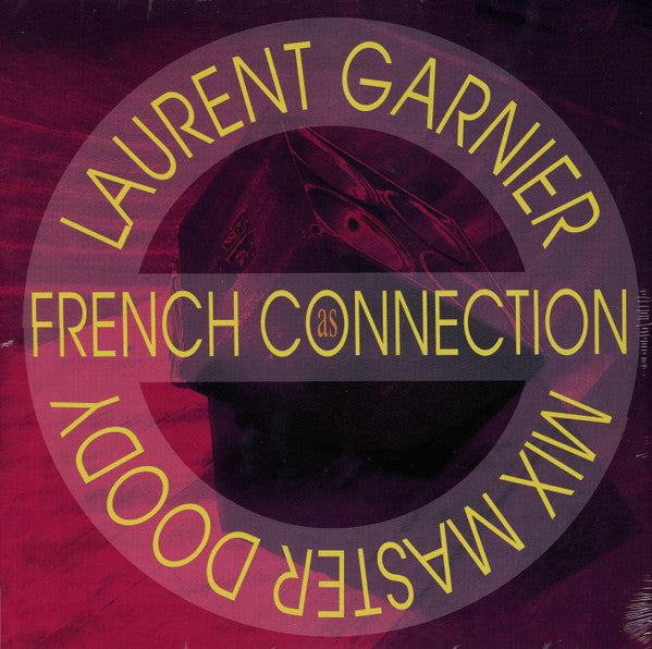 Laurent Garnier & Mix Master Doody / As French Connection - LP