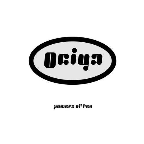Ociya / Powers of Ten n- 2LP 12''