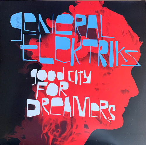 General Elektriks / Good City For Dreamers - 2LP