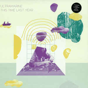 Ultramarine / This Time Last Year - LP