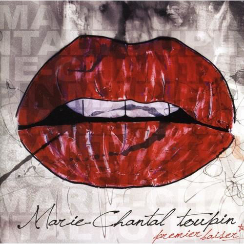 Marie-Chantal Toupin / Premier Baiser - CD