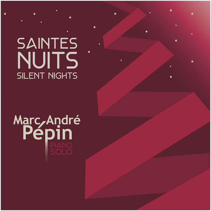 Marc-André Pépin / Saintes Nuits - Silent Night - CD