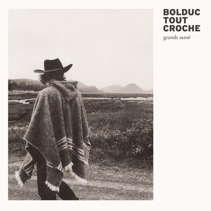 Bolduc Tout Croche / Grande Santé - Vinyle