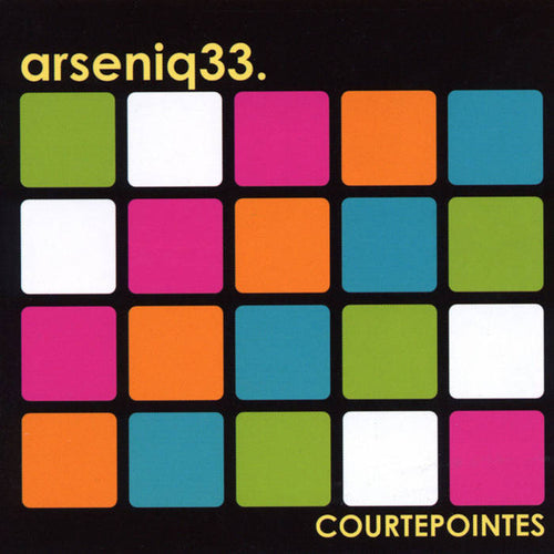 Arseniq33 / Courtepointes - CD