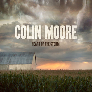 Colin Moore / Heart of the Storm - CD