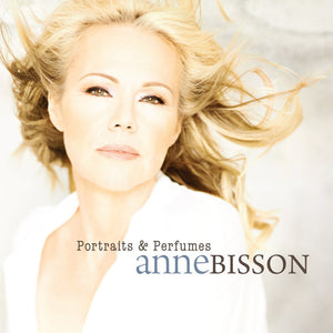 Anne Bisson / Portraits & Perfumes - CD