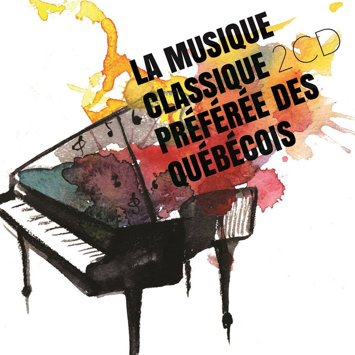 Compositeurs variés / La musique classique préférée des Québécois - 2CD