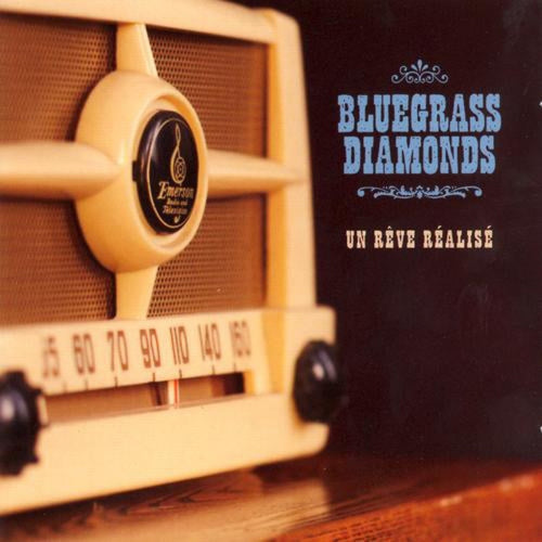 Bluegrass Diamonds / Un Rève Réalisé - CD