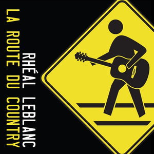 Rhéal Leblanc / La Route Du Country - CD