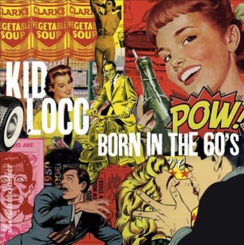 Kid Loco / Born in the 60's - LP